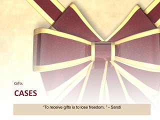 M. Friedman’s PhilosophyHis theory is based on the economic duty of the business; profit maximization.  Accepting any forms of valuable gifts which will contribute towards the increase in the profitability of the business is acceptable.As business persons are “experts” in making money; the policy of accepting gifts will surely be incorporated in the company’s policy as it will bring value to the company itself.