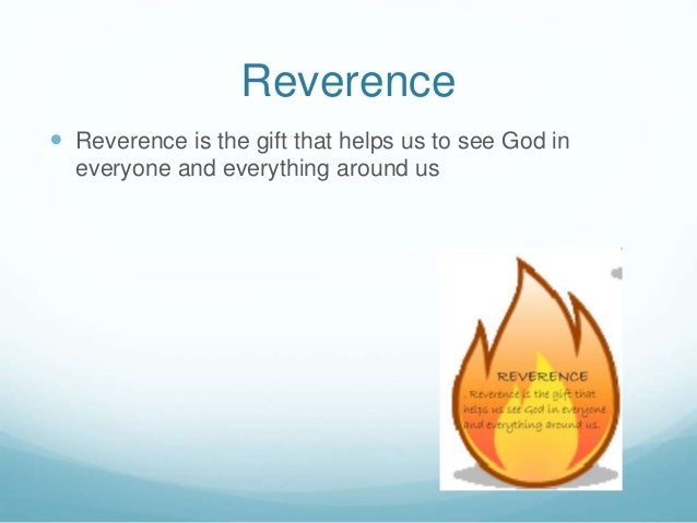 Reverence Is The Gift