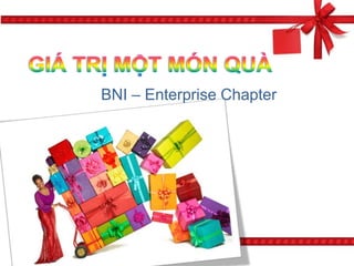 BNI – Enterprise Chapter
 