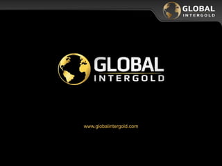 www.globalintergold.com
 