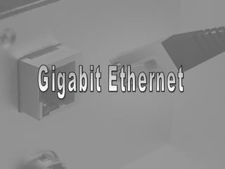Gigabit Ethernet 