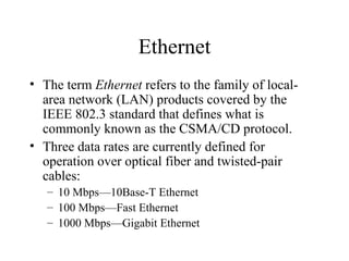 Ethernet ,[object Object],[object Object],[object Object],[object Object],[object Object]