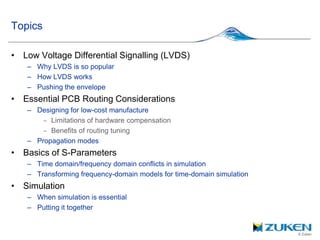 Zuken - Gigabit LVDS Signaling on a PCB assisted by Simulation and S ...