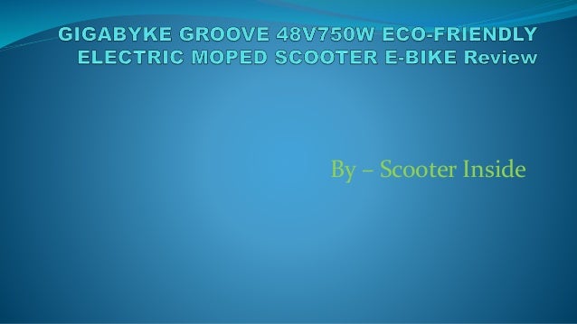 gigabyke groove 48v 750w electric moped