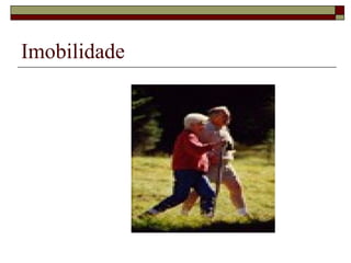 Imobilidade 