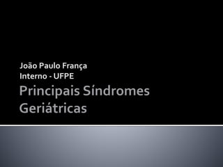 João Paulo França
Interno - UFPE
 