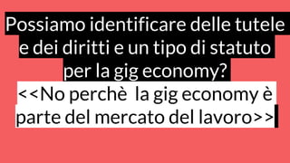Marco Dal Pozzo gig economy #digit19 Pin Prato 15 marzo  Slide 50