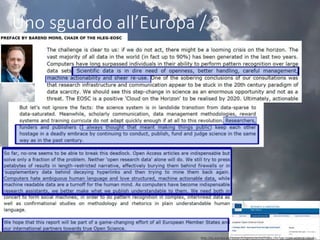 http://ec.europa.eu/research/openscience/index.cfm?pg=open-science-cloud
Uno sguardo all’Europa / 3
 