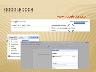 www.googledocs.com
 