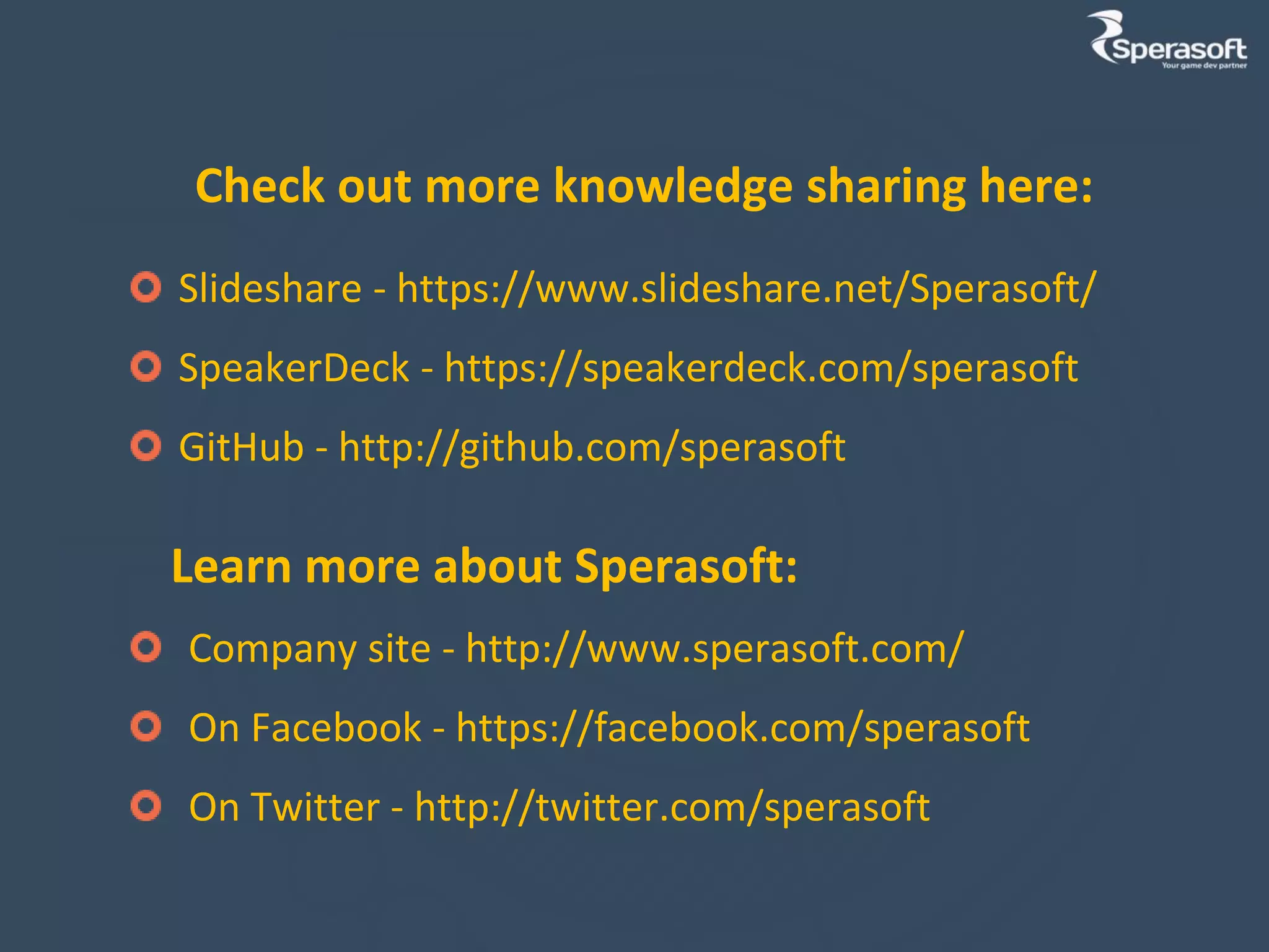 Check out more knowledge sharing here:
Slideshare - https://www.slideshare.net/Sperasoft/
SpeakerDeck - https://speakerdeck.com/sperasoft
GitHub - http://github.com/sperasoft

Learn more about Sperasoft:
Company site - http://www.sperasoft.com/
On Facebook - https://facebook.com/sperasoft
On Twitter - http://twitter.com/sperasoft

 