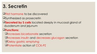 Secretin GASTRO INTESTINAL HORMONES AND THEIR MECHANISM | PPTX