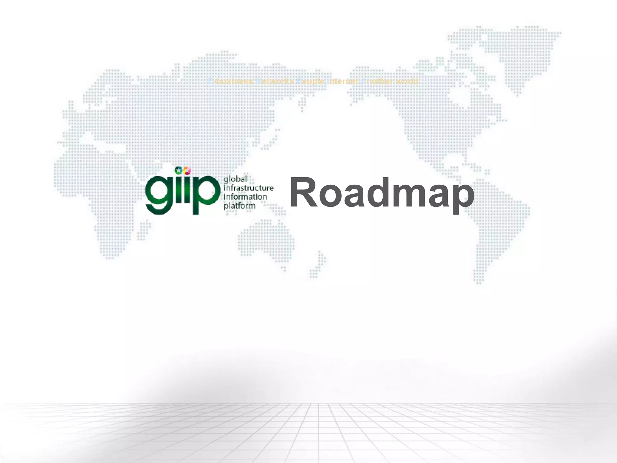 E-business Networks People Internet Another world
Roadmap
 