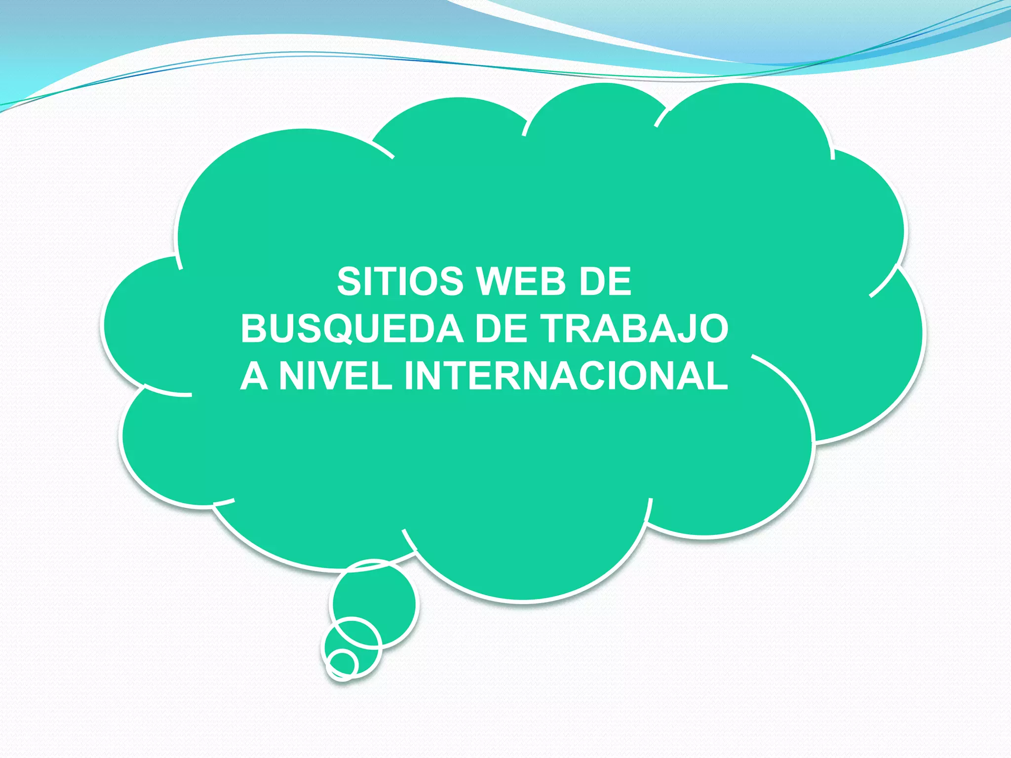 SITIOS WEB DE BUSQUEDA DE TRABAJO A NIVEL INTERNACIONAL