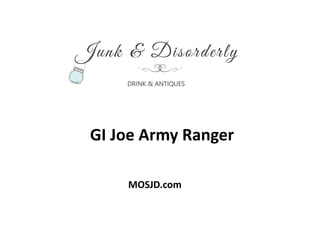 GI Joe Army Ranger
MOSJD.com
 