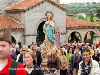 PROCESION EN LA ABADIA DE CENERO

 
