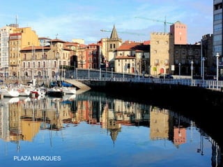 PLAZA MARQUES

 