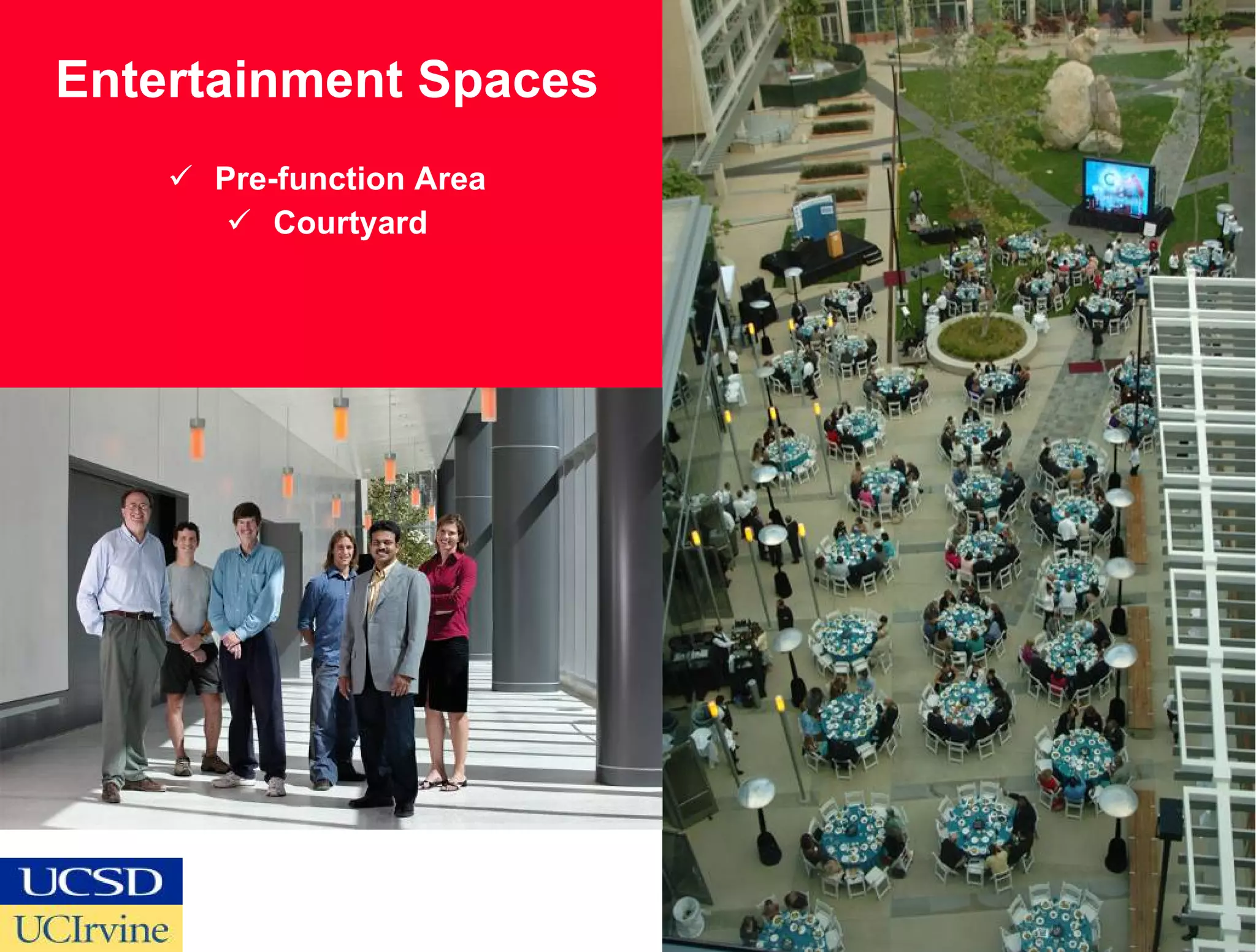 Entertainment Spaces Pre-function Area Courtyard 