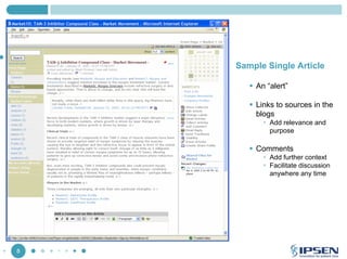 Sample Single Article
An “alert”
Links to sources in the
blogs
Add relevance and
purpose

Comments
Add further context
Facilitate discussion
anywhere any time

8

 
