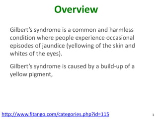 Gilbert Syndrome | PPTX