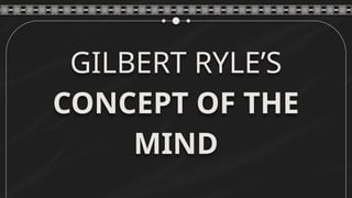 Gilbert Rylew Gilbert Ryle 9hwjdugjrhsikajsdukdid.pptx