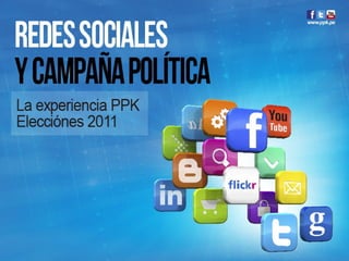 Redes Sociales y Campaña Política, Perú 2011 - Gilbert Violeta