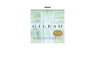 Gilead
Gilead by Marilynne Robinson Twenty-four years after her first novel, Housekeeping , Marilynne Robinson returns with an intimate tale of three generations from the Civil War to the twentieth century: a story about fathers and sons and the spiritual battles that still rage at America s heart. Writing in the tradition of Emily Dickinson and Walt Whitman, Marilynne Robinson s beautiful, spare, and spiritual prose allows "even the faithless reader to feel the possibility of transcendent order" ( Slate ). In the luminous and unforgettable voice of Congregationalist minister John Ames, Gilead reveals the human condition and the often unbearable beauty of an ordinary life. click here https://newsaleproducts99.blogspot.com/?book=031242440X
 