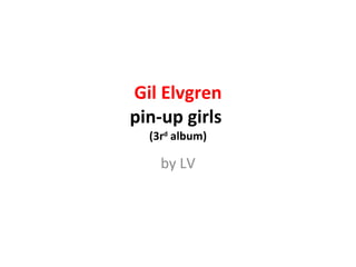 Gil Elvgren pin-up girls  (3r d  album) by LV 