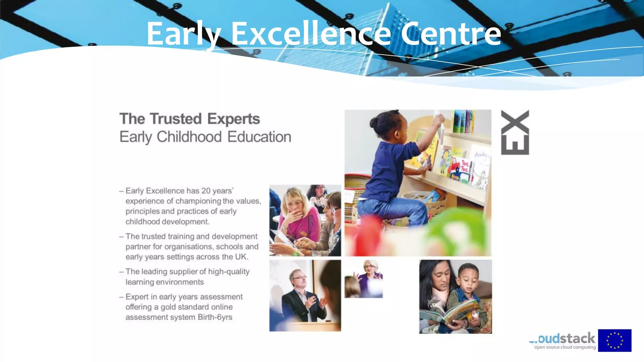 Early Excellence Centre
 