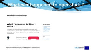 Whatever happened to openstack ?
https://aeva.online/2019/03/what-happened-to-openstack/
 