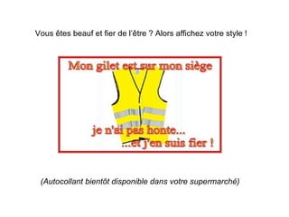 Vous êtes beauf et fier de l’être ? Alors affichez votre style ! (Autocollant bientôt disponible dans votre supermarché) 