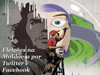 Eleições na Moldóvia por Twitter e Facebook 
