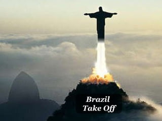 Brazil  Take Off 