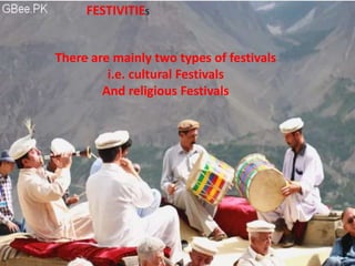 Gilgit baltistan important festivals A Series of Presentation Complied ...