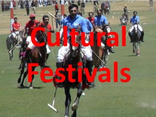 Gilgit baltistan important festivals A Series of Presentation Complied ...