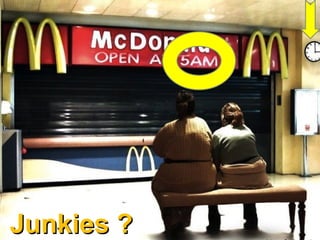 Junkies ?   www.alaintheriault.com
 