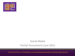 Social Media Partial Assessment June 2011 