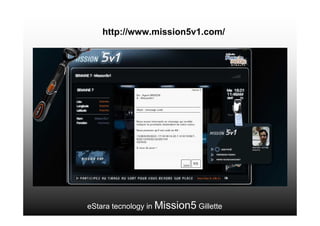 http://www.mission5v1.com/




eStara tecnology in Mission5 Gillette
 