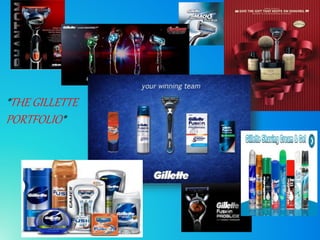 *THE GILLETTE
PORTFOLIO*
 