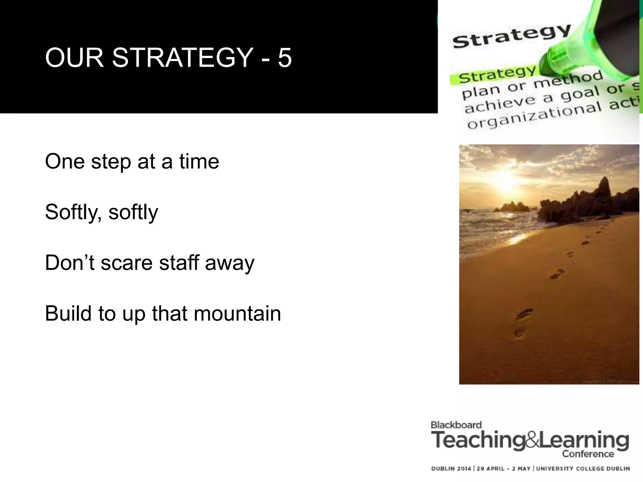HERE’S HOW WE ARE
USING COLLABORATE - 1
Name: Helen Parker
Role: Skills and Recognition
Manager in Student Life
Uses: Flipped classroom on
Critical Analysis, Planning
your Assignment and
Academic Writing Skills for
UG and PG students
Benefits: Available 24/7,
Empowers students
 