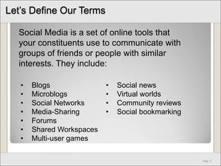 Cut Out the MiddlemanToday, you can take your message directly to your constituents without relying upon media intermediariesAnd why would you not want to do that?
