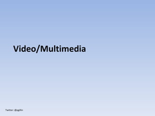 Video/Multimedia 