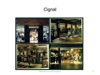 Cignal




Gilbert Perrone Career Summary   15
 