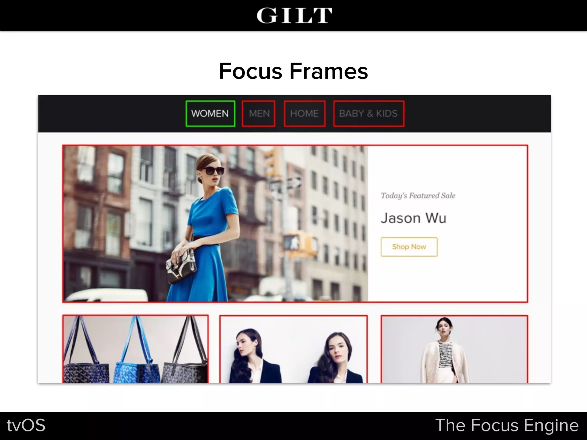 tvOS The Focus Engine
Focus Frames
 