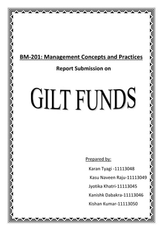 BM-201: Management Concepts and Practices
            Report Submission on




                      Prepared by:
                       Karan Tyagi -11113048
                        Kasu Naveen Raju-11113049
                       Jyotika Khatri-11113045
                       Kanishk Dabakra-11113046
                       Kishan Kumar-11113050
 