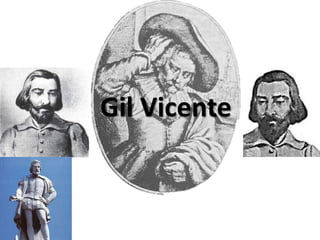 Gil Vicente
 