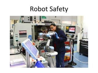 Robot Safety
 