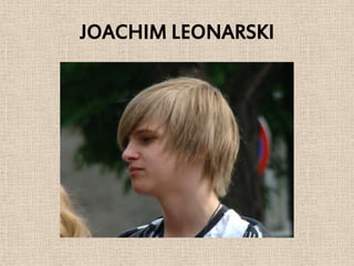 JOACHIM LEONARSKI
 