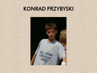 KONRAD PRZYBYSKI
 