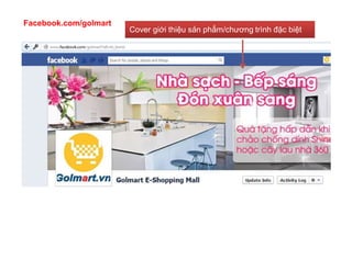 Facebook.com/golmart
                       Cover giới thiệu sản phẩm/chương trình đặc biệt
 