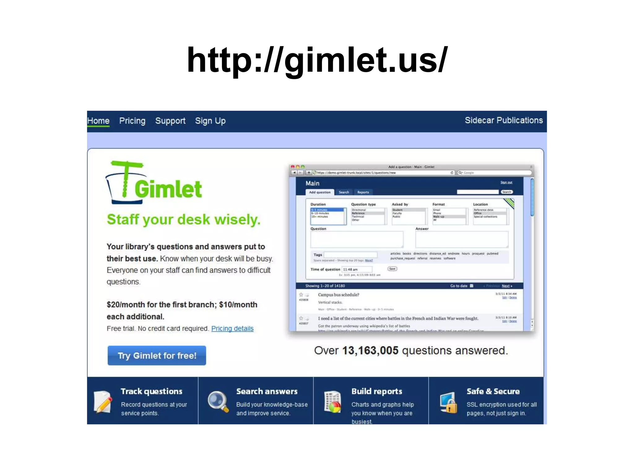 http://gimlet.us/
 